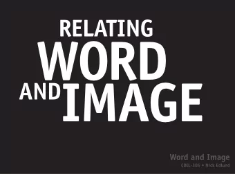 WORD AND IMAGE  Word and Image  CDIL-305  Nick Edlund  t  Type and image are the visible