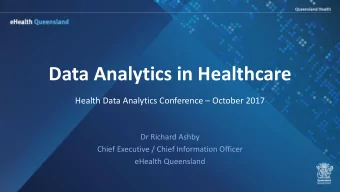 Data Analytics in Healthcare Health Data Analytics Conference  October 2017  Dr Richard Ashby