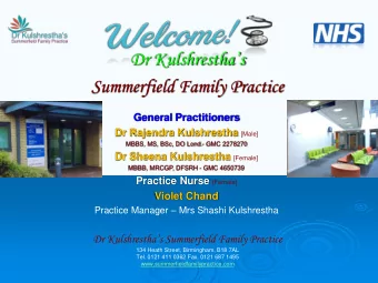 Dr Kulshresthas  Summerfield Family Practice  General Practitioners Dr Rajendra Kulshrestha