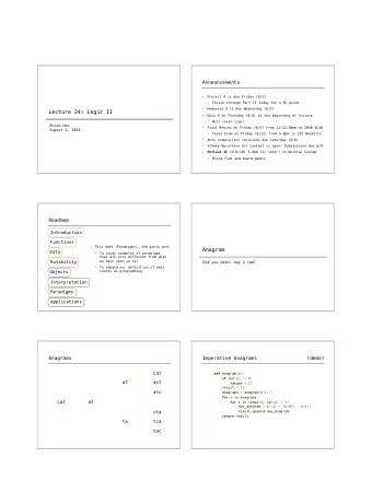 Lecture 24: Logic II  Quiz 9 on Thursday (8/4) at the beginning of lecture    Will cover Logic