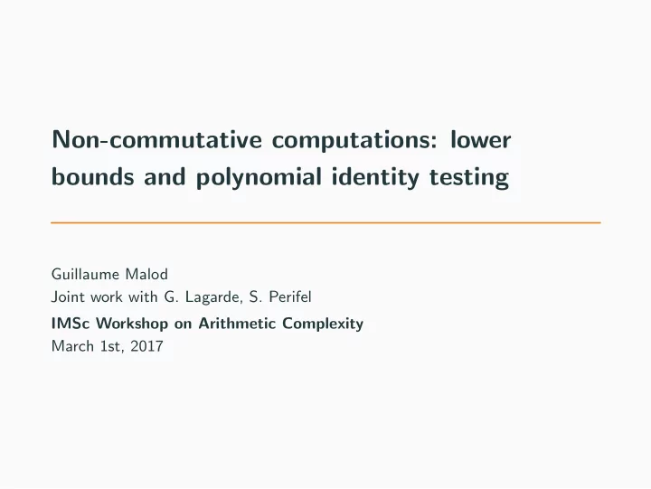 non commutative computations lower bounds and polynomial