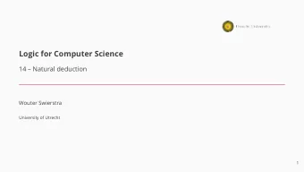 Logic for Computer Science  14  Natural deduction  Wouter Swierstra  University of Utrecht  1