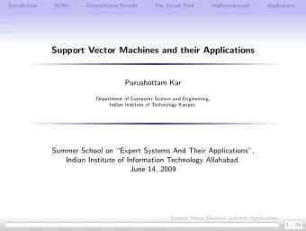 Support Vector Machines and their Applications  Purushottam Kar  Department of Computer Science and
