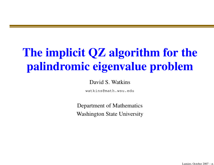 the implicit qz algorithm for the palindromic eigenvalue