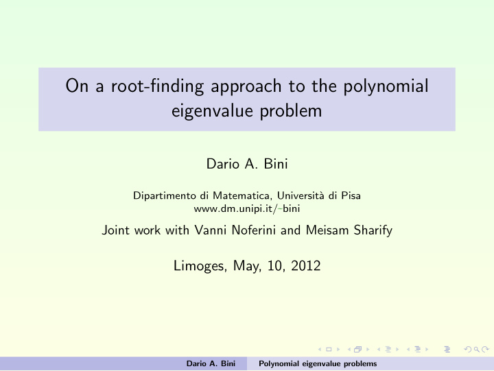 on a root finding approach to the polynomial eigenvalue