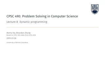 CPSC 490: Problem Solving in Computer Science   Assignment 3 is due Friday, Feb 1 at 8 pm.