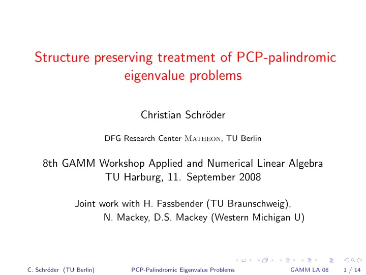 structure preserving treatment of pcp palindromic