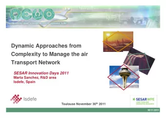 su mejor  Dynamic Approaches from  Complexity to Manage the air  Transport Network  SESAR