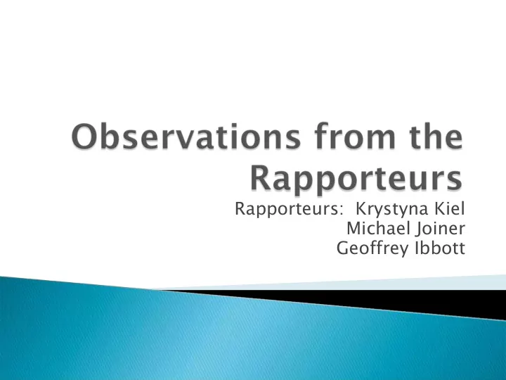 rapporteurs krystyna kiel michael joiner geoffrey ibbott