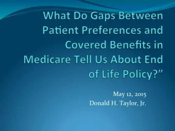 May  12,  2015    Donald  H.  Taylor,  Jr.    Answer    If  patient