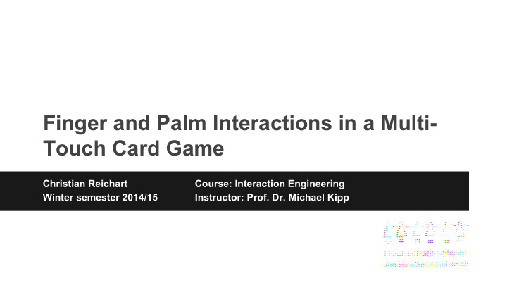 finger and palm interactions in a multi touch card game
