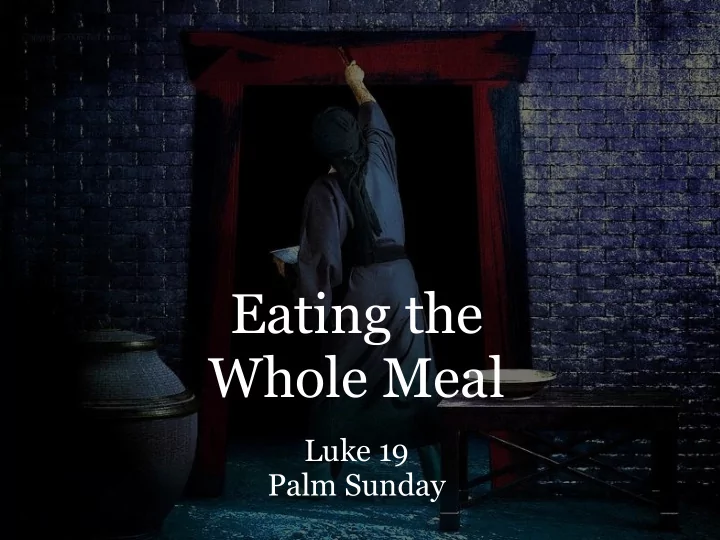 eating the whole meal