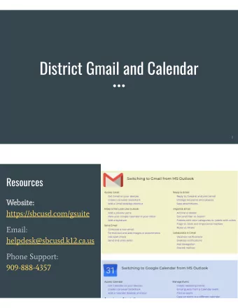 District Gmail and Calendar  1  Resources  Website:  https://sbcusd.com/gsuite  Email:
