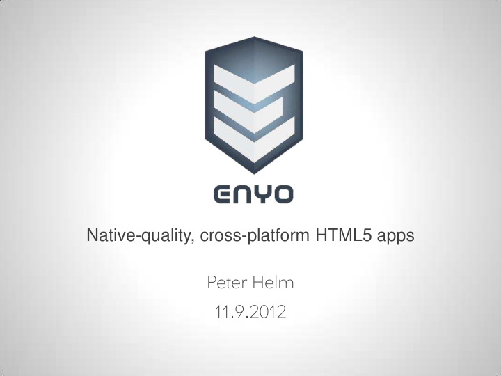 native quality cross platform html5 apps peter helm 11 9