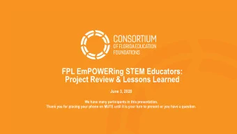 FPL EmPOWERing STEM Educators:  Project Review &amp; Lessons Learned  June 3, 2020  We have many