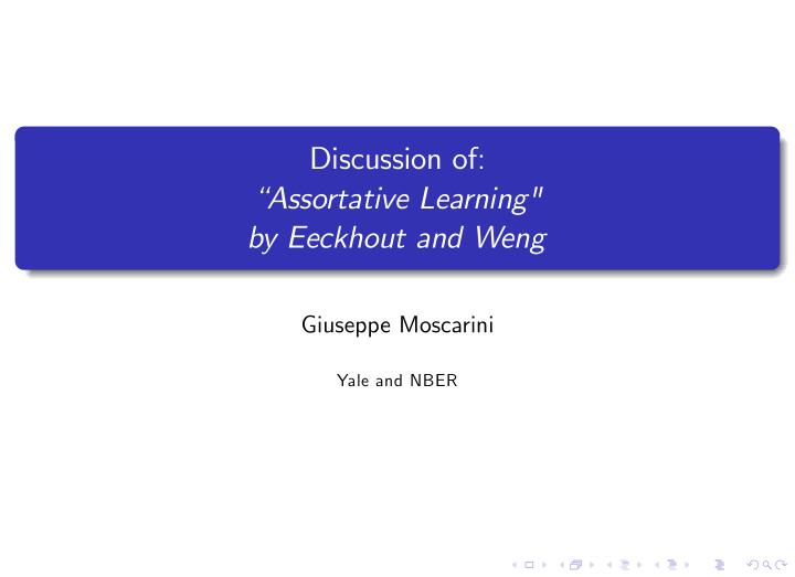 discussion of assortative learning by eeckhout and weng