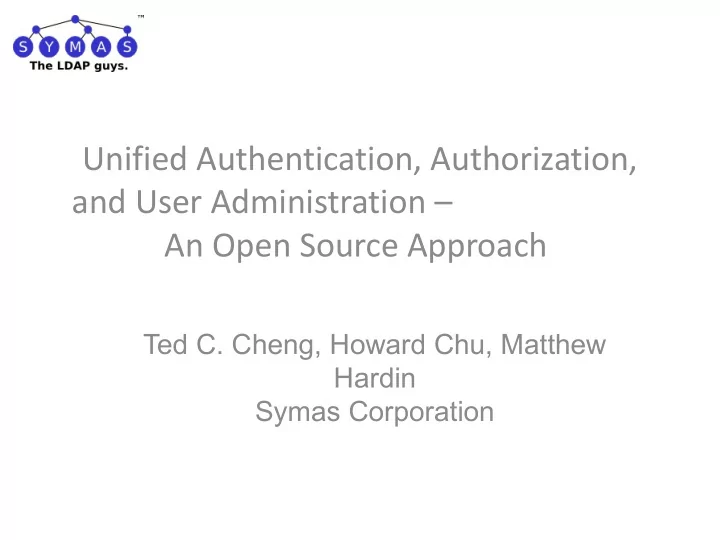 unified authentication authorization and user