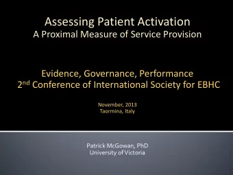 Evidence, Governance, Performance 2 nd Conference of International Society for EBHC  November, 2013