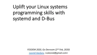 Uplift your Li  Linux systems  pr  progr  gramming s  amming skills  kills w  wit  ith  sy  systemd