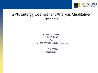 SPP/Entergy Cost-Benefit Analysis Qualitative  Impacts  Areas of Impact  July 13 Draft  For  July