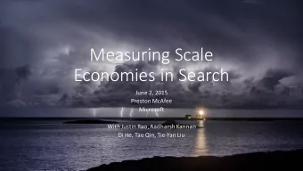 Measuring  Scale  Economies  in  Search  June  2,  2015  Preston  McAfee