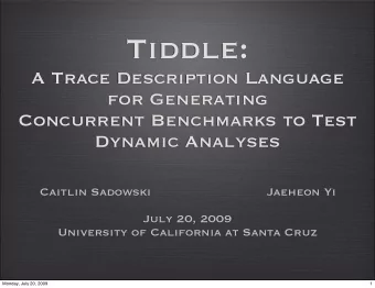 Tiddle:  A Trace Description Language  for Generating  Concurrent Benchmarks to Test  Dynamic
