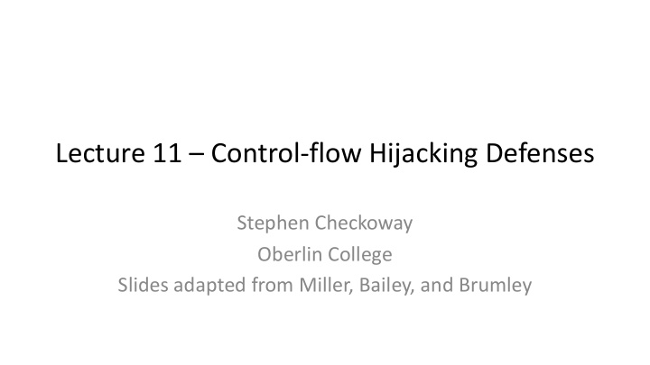 lecture 11 control flow hijacking defenses