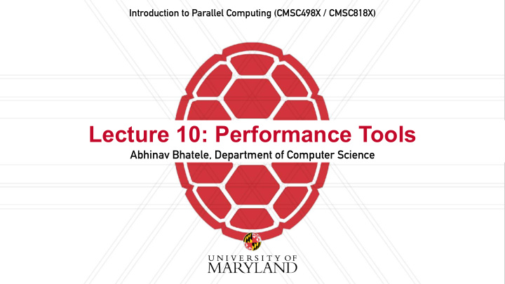 lecture 10 performance tools