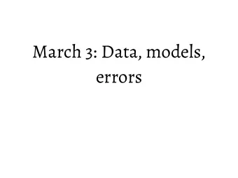 March 3: Data, models,  errors  Questions for today  How can we filter a pandas data frame?
