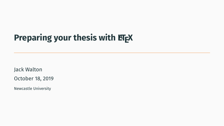 preparing your thesis with l t ex