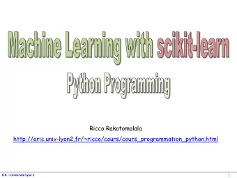 http://eric.univ-lyon2.fr/~ricco/cours/cours_programmation_python.html  1 R.R.  Universit Lyon