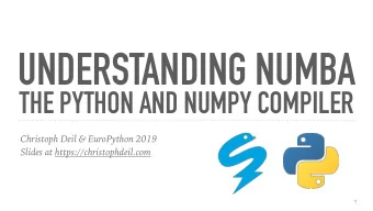 UNDERSTANDING NUMBA   THE PYTHON AND NUMPY COMPILER Christoph Deil &amp; EuroPython 2019
