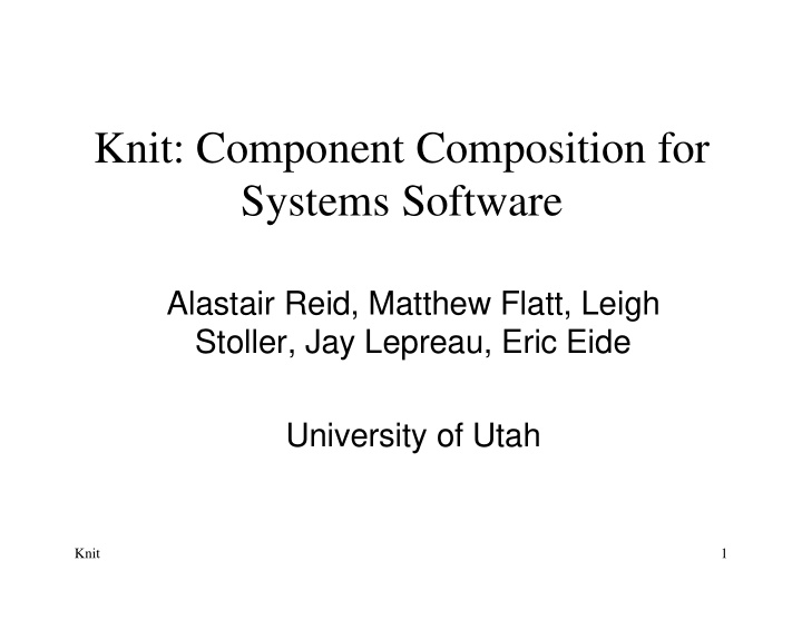 knit component composition for systems software