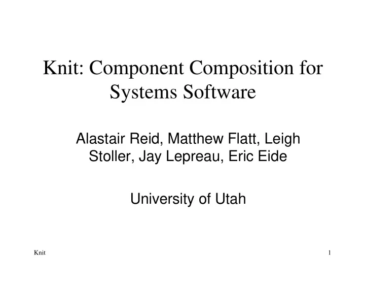 knit component composition for systems software