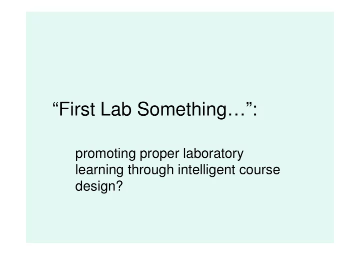 first lab something