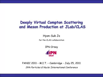 and Meson Production at JLab/CLAS  Hyon-Suk Jo  for the CLAS collaboration  IPN Orsay PANIC 2011