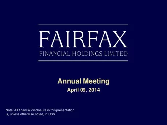 Annual Meeting  April 09, 2014  Note: All financial disclosure in this presentation  is, unless