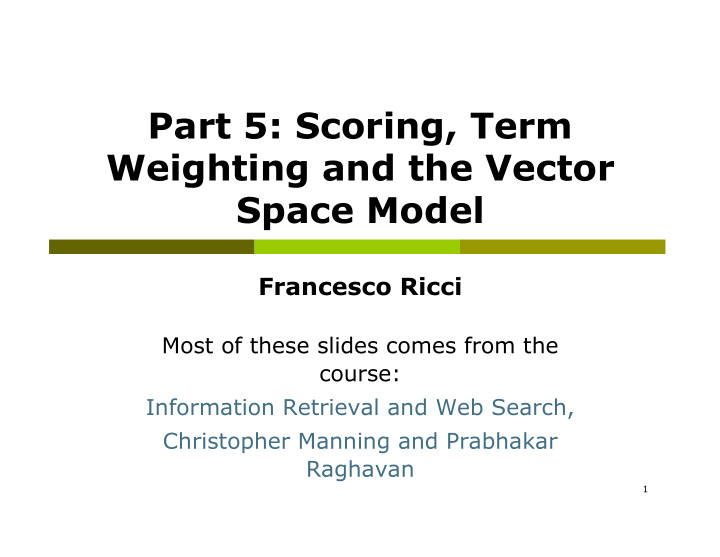 part 5 scoring term weighting and the vector space model