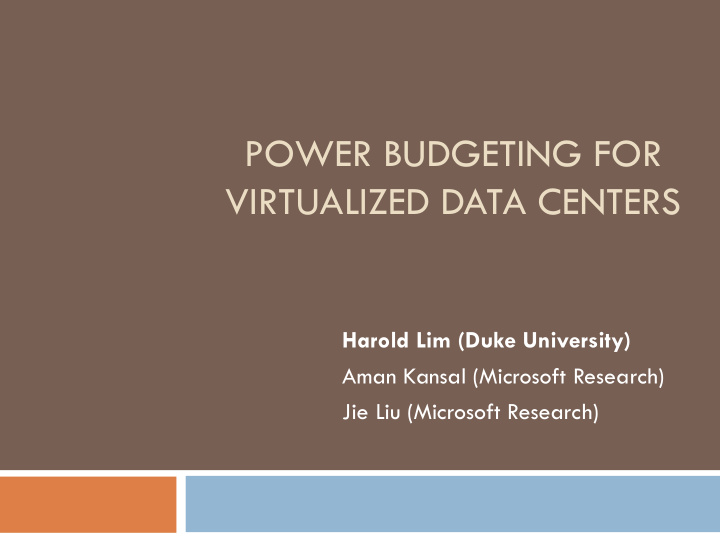 power budgeting for virtualized data centers