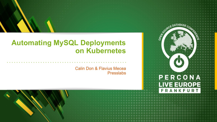 automating mysql deployments on kubernetes