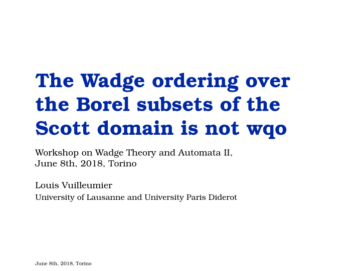 the wadge ordering over the borel subsets of the scott
