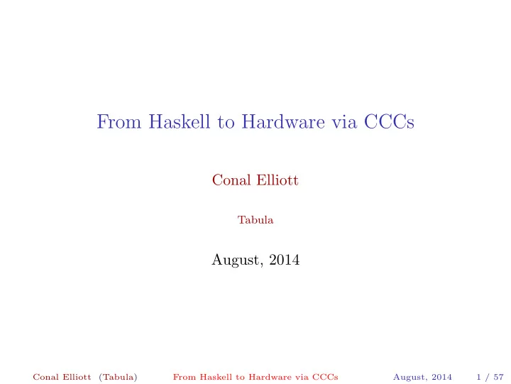 from haskell to hardware via cccs