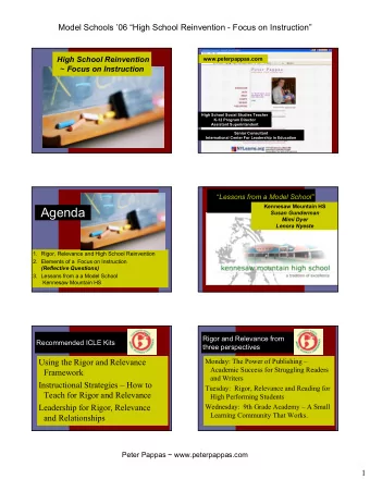 Agenda  Susan Gunderman  Mimi Dyer  Lenora Nyeste  1. Rigor, Relevance and High School Reinvention