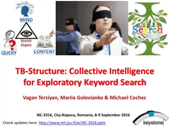 TB-Structure: Collective Intelligence  for Exploratory Keyword Search  Vagan Terziyan, Mariia