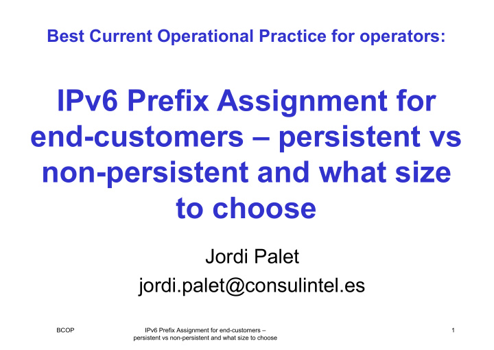 ipv6 prefix assignment for end customers persistent vs