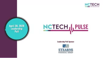April 30, 2020  Leadership  Poll  Leadership Poll Sponsor  Roughly what percentage of your NC-based