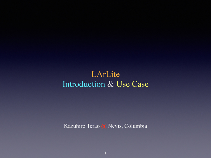 larlite introduction use case