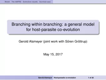 Branching within branching: a general model  for host-parasite co-evolution  Gerold Alsmeyer (joint