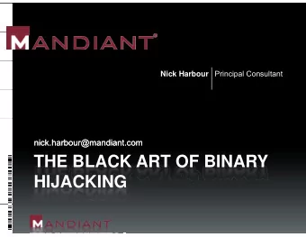 THE BLACK ART OF BINARY  HIJACKING  HIJACKING  Agenda  Agenda  Agenda  Agenda  2  2  Overview of