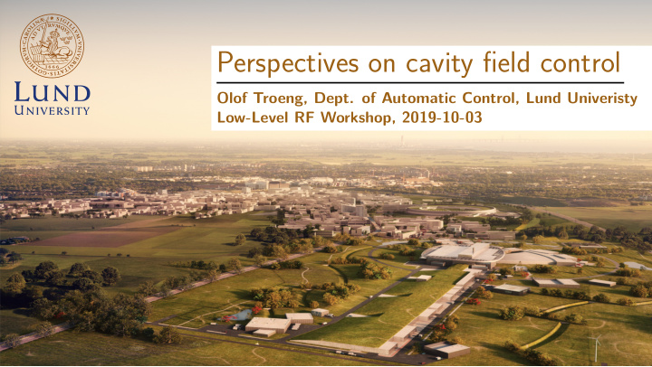 perspectives on cavity field control